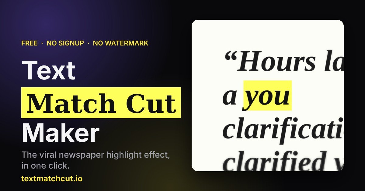 Matching Tools Text Match Cut Maker – Free Newspaper Highlight Effect